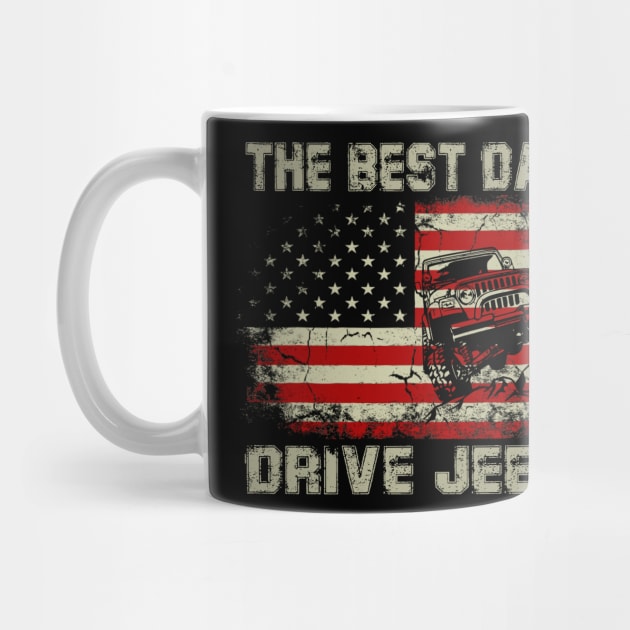 The Best Dads Drive Jeeps American Flag Jeep by Jane Sky